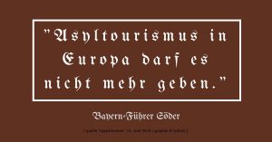CSU-Führer Söder spricht von "Asyltourismus"
