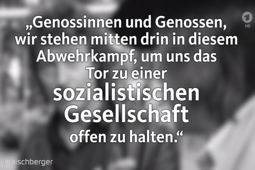 Thema Sozialismus: Zitat Sigmar Gabriel aus 1985: "Wir stehen mittem im Abwehrkampf, um das Tor zu einer sozialistischen Gesellschaft offen zu halten." Zitiert bei TV-Talkshow "Maischberger" im Mai 2019.