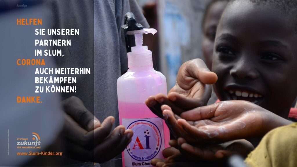 Anzeige zur Unterstützung gegen Corona im Slum in Nairobi durch die Stiftung "Zukunft für Kinder in Slums".